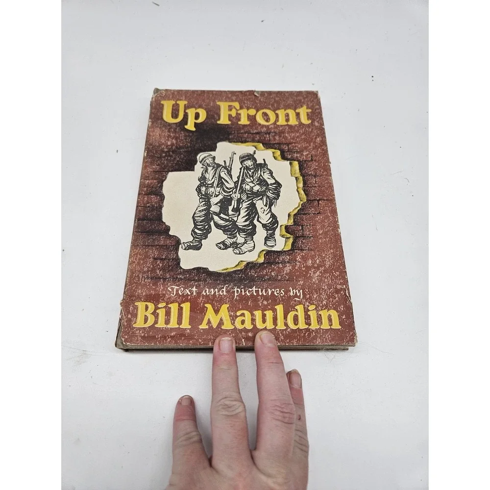 Up Front By Bill Mauldin, 1945, 1st Edition, Illustrated